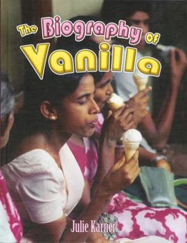 Paperback The Biography of Vanilla Book