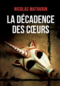 Paperback La décadence des coeurs [French] Book
