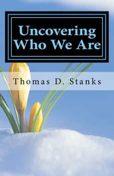 Paperback Uncovering Who We Are Book