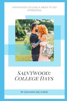 Paperback Saintwood: College Days Book