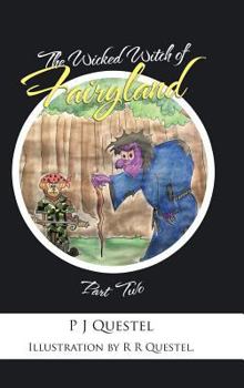 Hardcover The Wicked Witch of Fairyland: Part Two Book