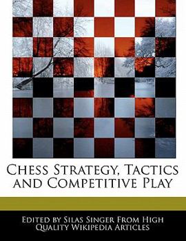 Paperback Chess Strategy, Tactics and Competitive Play Book