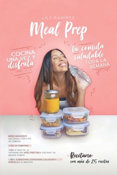 Paperback Meal prep: Cocina una vez y disfruta tu comida saludable toda la semana [Spanish] Book