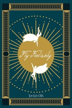 Paperback Fly Foolishly Book