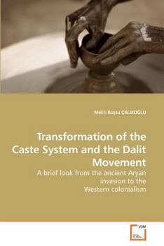 Paperback Transformation of the Caste System and the Dalit Movement Book