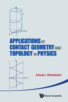 Hardcover Appl Contact Geometry & Topology in Phys Book