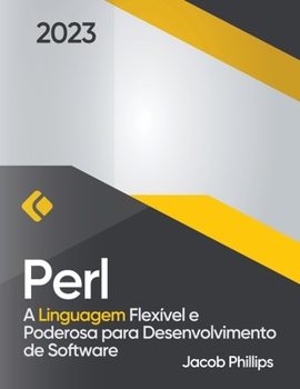 Paperback Perl: A Linguagem Flexível e Poderosa para Desenvolvimento de Software [Portuguese] Book