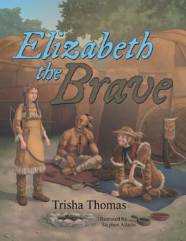 Paperback Elizabeth the Brave Book