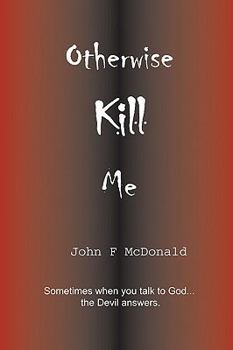 Paperback Otherwise Kill Me Book