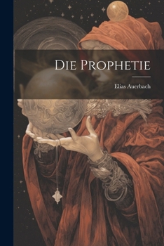 Paperback Die Prophetie [German] Book
