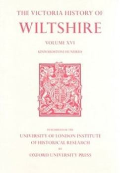 Hardcover A History of Wiltshire: Volume XVI Kinwardstone Hundred Book