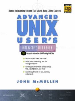 Paperback Advanced Unix User's Interactive Workbook Book