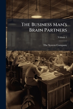 Paperback The Business Man's Brain Partners: Including The Business Man's Encyclopedia; Volume 1 Book