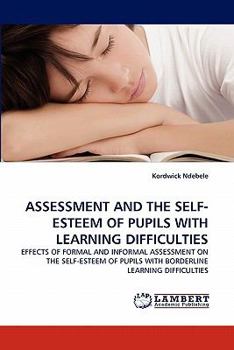 Paperback Assessment and the Self-Esteem of Pupils with Learning Difficulties Book