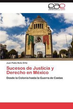 Paperback Sucesos de Justicia y Derecho En Mexico [Spanish] Book