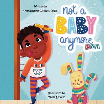 Paperback Not A Baby Anymore (Boy) Book