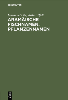 Hardcover Aramäische Fischnamen. Pflanzennamen [German] Book