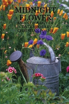 Midnight Flower: An Anthology of Contemporary Christian Poems