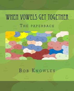 Paperback When Vowels Get Together: The paperback Book