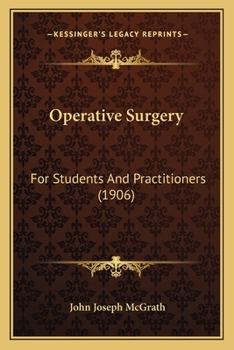 Paperback Operative Surgery: For Students And Practitioners (1906) Book