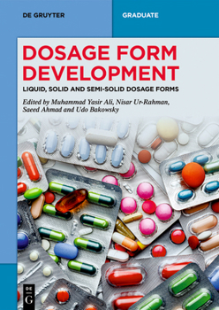 Paperback Dosage Form Development: Liquid, Solid and Semi-Solid Dosage Forms Book