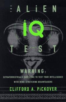 Paperback The Alien IQ Test: Are We Up to the Challenge? Book