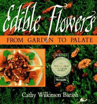 Paperback Edible Flowers: From Garden to Palate Book