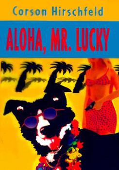Hardcover Aloha, Mr. Lucky Book