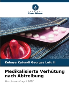 Paperback Medikalisierte Verhütung nach Abtreibung [German] Book