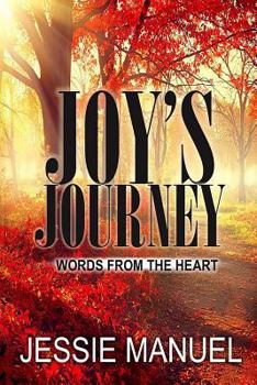 Paperback Joy's Journey: Words from the Heart Book