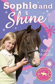 Paperback Sophie and Shine. Kelly McKain Book
