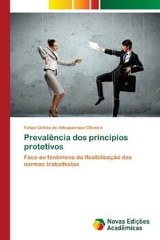Paperback Prevalência dos princípios protetivos [Portuguese] Book