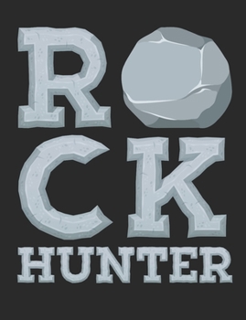 Rock Hunter: Geology Notebook, Geologist Blank Paperback Book to write in, 150 pages, college ruled