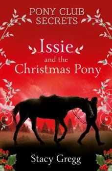 Paperback Issie and the Christmas Pony: Christmas Special Book