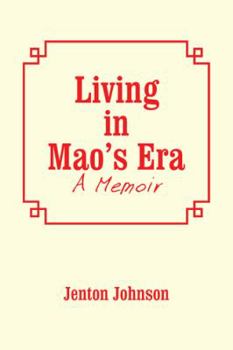 Paperback Living in Mao'S Era: A Memoir Book