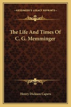 The Life and Times of C. G. Memminger
