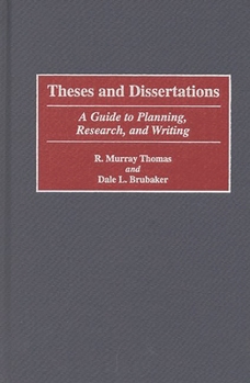 Hardcover Theses and Dissertations: A Guide to Planning, Research, and Writing Book