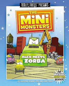 Paperback The Minimonsters - Alex Meets Zorba: A Metal Monsters Reader Book
