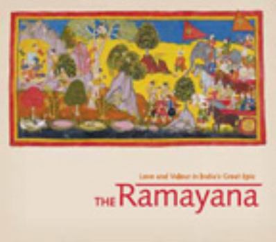 Paperback The Ramayana: Love and Valour in India's Great Epic Book