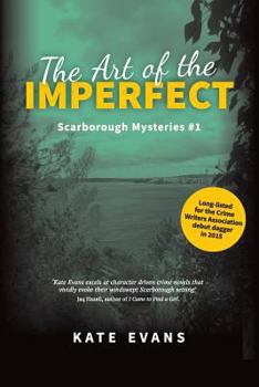 Paperback The Art of the Imperfect: a murder mystery set in Scarborough, North Yorkshire Book