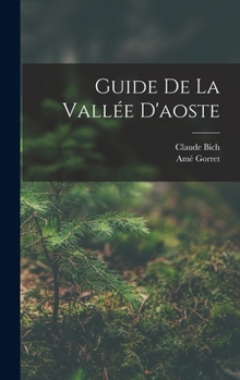 Hardcover Guide De La Vallée D'aoste [French] Book