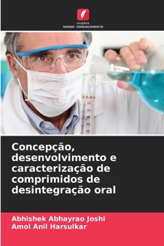 Paperback Concepção, desenvolvimento e caracterização de comprimidos de desintegração oral [Portuguese] Book