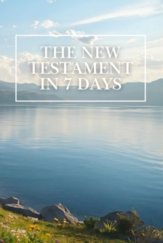 Paperback The New Testament In 7 Days Book