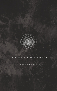 Paperback Neoalchemica: The Notebook (Dark) Book