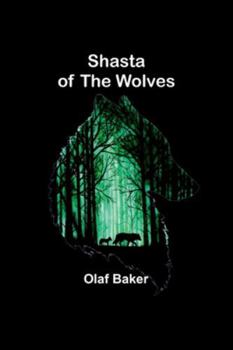 Paperback Shasta of the Wolves Book
