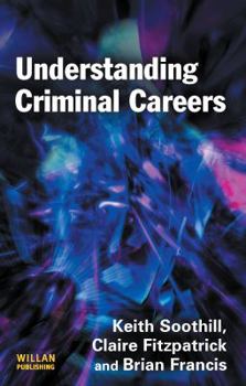 Paperback Understanding Criminal Careers Book