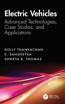 Hardcover Electric Vehicles: Advanced Technologies, Case Studies, and Applications Book