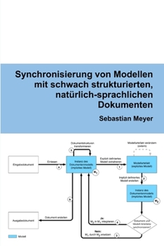 Paperback Synchronisierung von Modellen mit schwach strukturierten, natürlich-sprachlichen Dokumenten [German] Book