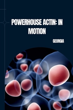 Paperback Powerhouse Actin: In Motion Book
