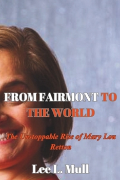 Paperback From Fairmont to the World: The Unstoppable Rise of Mary Lou Retton Book